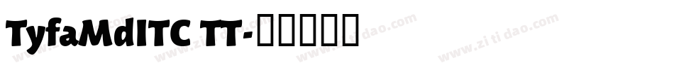 TyfaMdITC TT字体转换